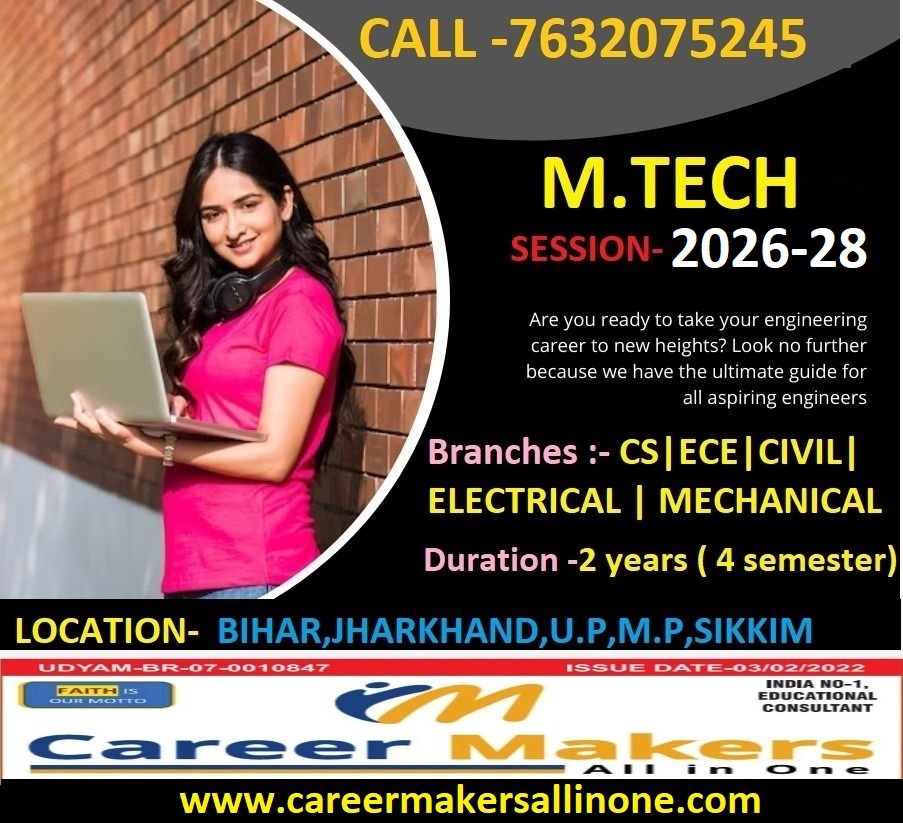 M.TECH ALL STREAM ADMISSION OPEN 2026-28